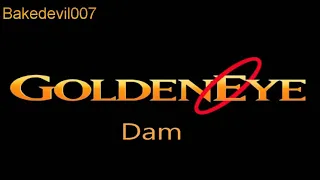 Dam Goldeneye (N64) Music Extended