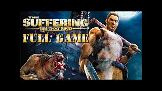 The Suffering Ties That Bind 2  Gameplay Walkthrough FULL GAME (4K 60FPS) No Commentary