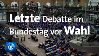 Schlagabtausch bei letzter Bundestagsdebatte vor der Wahl