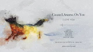 Crash Landing On You(사랑의 불시착) - ep16 I love you(piano cover)