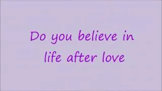 Do you believe in life after love  lyrics