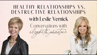 Navigating Destructive Relationships // with special guest Leslie Vernick