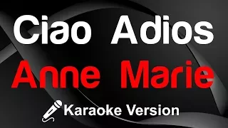 🎤 Anne Marie - Ciao Adios Karaoke instrumental