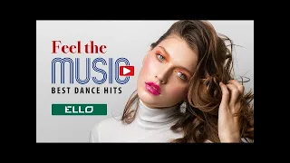 Dance Music Mix, Best New & Popular Hits on ELLO Mixtape, VEX Records  Volume 5