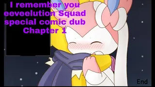 Eeveelution Squad Special Comic Dub Chapter 1 "I Remember You"