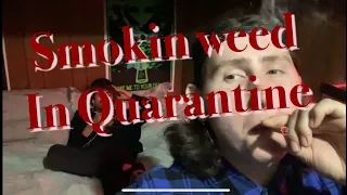 Weed in Quarantine