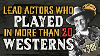 Lead Actors who Played in more than 20 Westerns