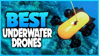 Best Underwater Drones 2022 - Top 5 Best Underwater Drones You Can Buy