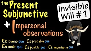 Spanish Present Subjunctive with Impersonal Observations (I)