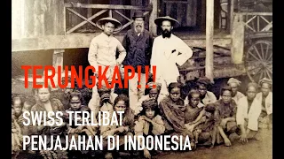 Terungkap !!! Swiss Terlibat Penjajahan di Indonesia