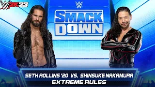 Full Match - Seth Rollins vs. Nakamura: Extreme Rules Match: SmackDown|WWE 2K23