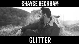 Chayce Beckham - Glitter (Official Audio)