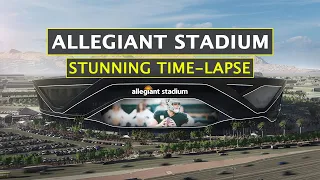 Las Vegas Most Expensive Allegiant Stadium Stunning Time-Lapse