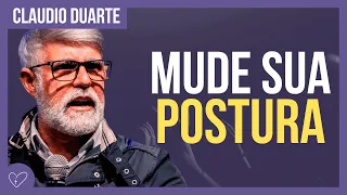 Cláudio Duarte - Mude sua postura