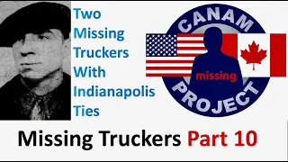 Missing 411 David Paulides Presents Missing Truckers Part 10