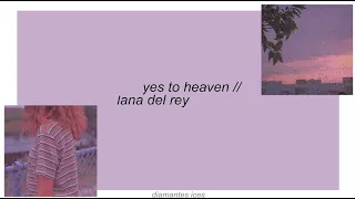 yes to heaven || lana del rey lyrics