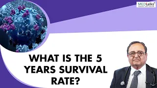 Dr P K Julka - What is the 5 years survival rate?
