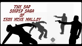 The Sad, Sordid Saga of Iron Mike Malloy