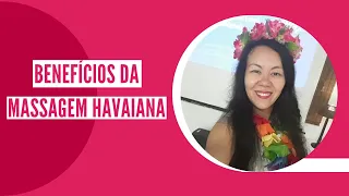 MASSAGEM HAVAIANA (LOMI LOMI), O QUE É?