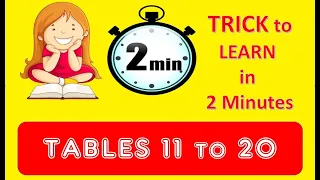 Tables of 11 to 20 | Multiplication Tables for kids | Fast Trick Multiplication Tables for children