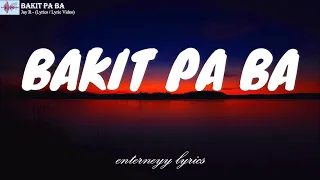 BAKIT PA BA  - JAY R (LYRICS / LYRIC VIDEO)