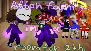 Afton family stuck in a room for 24 hours