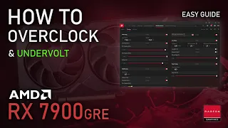 How to Overclock & Undervolt RX 7900GRE | ADRENALIN 2024 Easy Tutorial