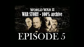 World War II - War Story: Ep. 5 - Fighting Further Afield