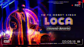 LOCA(SLOWED+REVERB) | Yo Yo Honey Singh | Simar Kaur | New Song 2020 | T-Series |