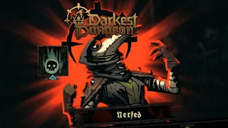 WHEN THEY NERF THE OUNCE OF PREVENTION - DARKEST DUNGEON II