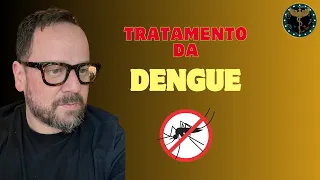 Tratamento da Dengue - Renato Cassol Médico Infectologista