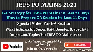 GA Strategy for IBPS PO Mains in Last 23 Days | How to Prepare GA section in Last 23 Days 2023
