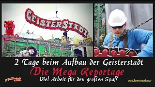 Reportage - Geisterstadt - Fellerhoff - Viel Arbeit für den großen Spaß