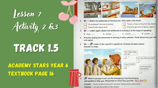 ACADEMY STARS YEAR 6 | TEXTBOOK PAGE 16 | TRACK AUDIO 1.5 | LESSON 7