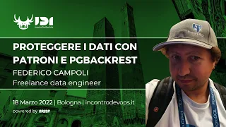 Protecting your data with Patroni and pgBackRest | Federico Campoli | #IDI22