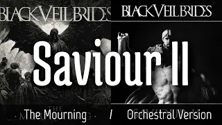 Saviour II Split Audio (The Mourning/Orchestral Version)  - Black Veil Brides