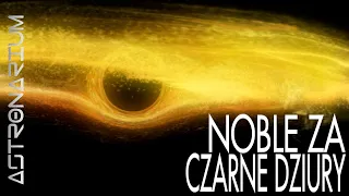 Noble za czarne dziury - Astronarium 112