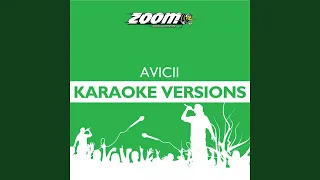 Addicted to You (Karaoke Version) (Originally Performed By Avicii Feat. Audra Mae)