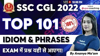 Idiom and Phrases For SSC CGL 2022 | Top 101 Idioms and Phrases Questions With Tricks | Ananya Ma'am