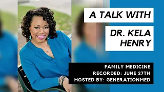 Doctor Talks with Dr. Kela Henry