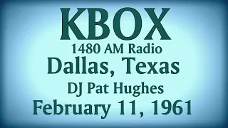 KBOX, 1480 AM RADIO, DALLAS, TEXAS, DJ PAT HUGHES, FEBRUARY 22, 1961