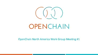 OpenChain North America Meeting #1