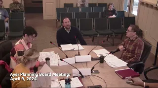 Ayer Planning Board Meeting: April 9, 2024