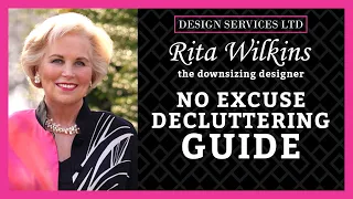 No Excuse Guide to Downsizing and Decluttering