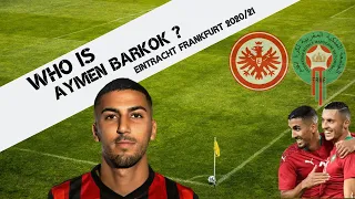 Who is Aymen Barkok? Eintracht Frankfurt (Bundesliga 2020/21)