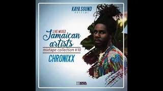 Chronixx - The best of Chronixx 2021 - Jamaican Artists Mixtape #10 - Kaya Sound