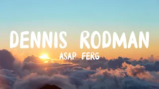 A$AP Ferg - Dennis Rodman (Lyrics) ft. Tyga