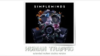 Simple Minds - Human Traffic (Extended Mollem Studios Version)