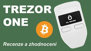 Trezor One │ Recenze │ Návod │ Bitcoin v bezpečí