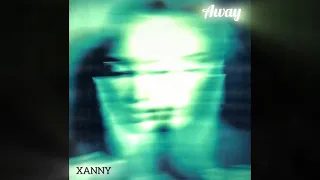 Away - XANNY